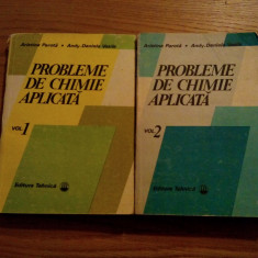 PROBLEME DE CHIMIE APLICATA - 2 Vol. - A. Parota, Andy-D. Vasile - 1988