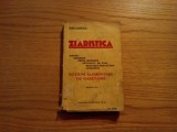 ZIARISTICA - Notiuni Elementare de Gazetarie - Emil Samoila - 1936, 343 p.