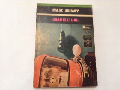 ISAAC ASIMOV - SOARELE GOL,RF8/2 foto