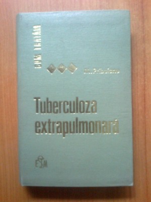 e2 Cum Tratam Tuberculoza Extrapulmonara - M. Priboianu foto