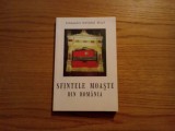 SFINTELE MOASTE din Romania - Ioanichie Balan - 2004, 208 p., Alta editura