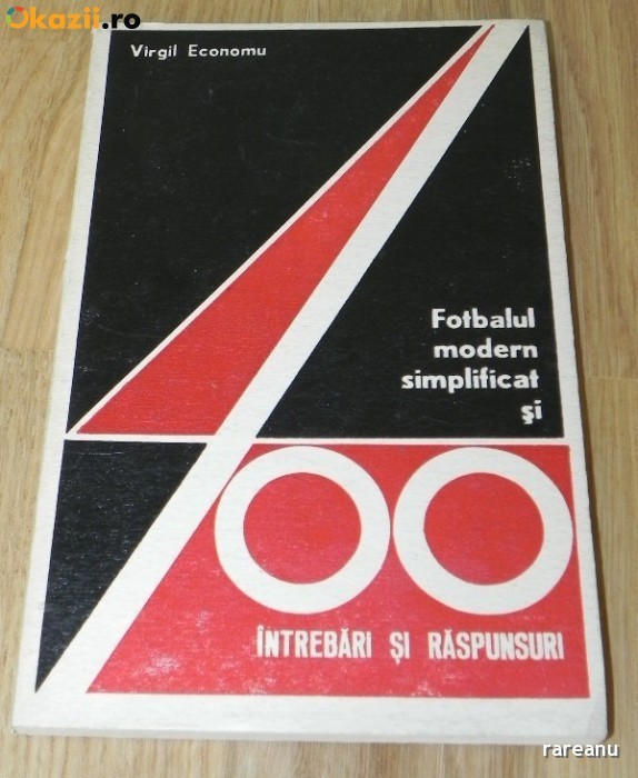 Virgil Economu - Forbalul modern simplificat si 400 de intrebari si raspunsuri foto mare Virgil Economu - Forbalul modern simplificat si 400 de intrebari si raspunsuri foto mare