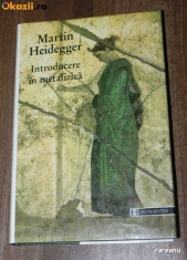 MARTIN HEIDEGGER - INTRODUCERE IN METAFIZICA foto