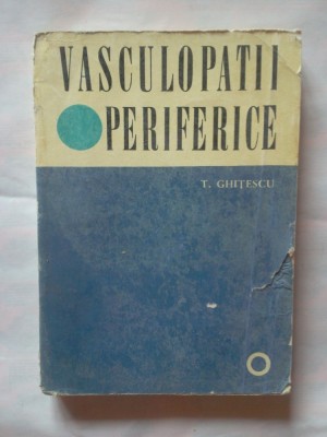 T. GHITESCU - VASCULOPATII PERIFERICE foto
