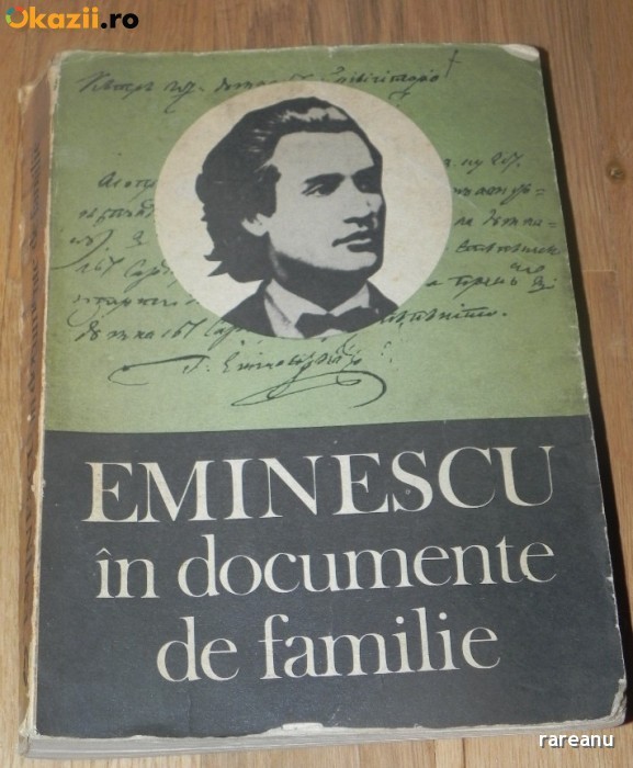 GH UNGUREANU - EMINESCU IN DOCUMENTE DE FAMILIE. DOCUMENTE LITERARE foto mare GH UNGUREANU - EMINESCU IN DOCUMENTE DE FAMILIE. DOCUMENTE LITERARE foto mare