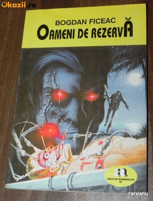 BOGDAN FICEAC - OAMENI DE REZERVA. SCIENCE FICTION 78988 foto mare BOGDAN FICEAC - OAMENI DE REZERVA. SCIENCE FICTION 78988 foto mare