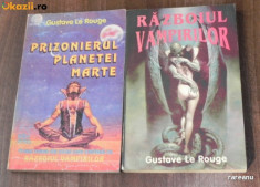 2 CARTI GUSTAVE LE ROUGE - PRIZONIERUL PLANETEI MARTE. RAZBOIUL VAMPIRILOR foto