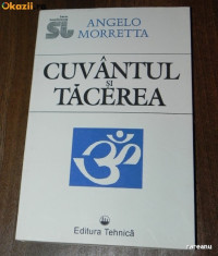 ANGELO MORRETTA - CUVANTUL SI TACEREA. O POSIBILA RECONSTITUIRE A LOGOSULUI foto