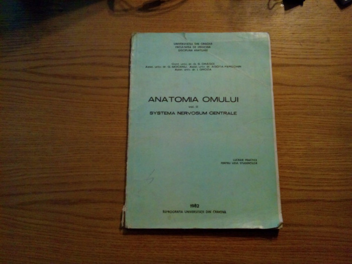 ANATOMIA OMULUI - Vol. III Systema Nervosum Centrale - G. S. Dragoi, G. Mocanu