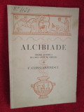 C. CONSTANTINESCU - ALCIBIADE (1939 - cu autograf - STARE IMPECABILA!)