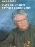 Viata calugaritei Patricia Zimmermann - Hans Diplich