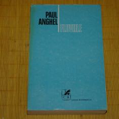 Fluviile - Paul Anghel - Cartea Romaneasca - 1980