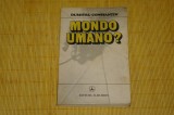 Mondo umano ? - Dumitru Constantin - Editura Albatros - 1985