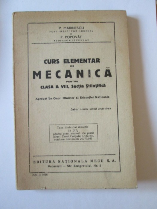 CURS ELEMENTAR DE MECANICA CLASA A VIII,SECTIA STIINTIFICA DIN 1946