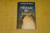 Sfetnic de taina - Stefan Popescu - Editura Militara - 1985