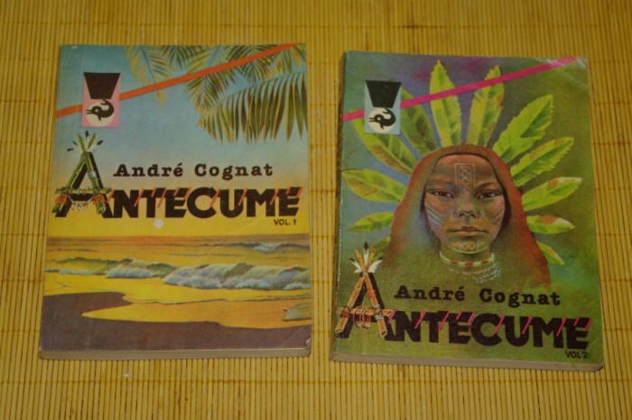 Antecume - 2 vol. - Andre Cognat - Editura Meridiane - 1981 Antecume - 2 vol. - Andre Cognat - Editura Meridiane - 1981