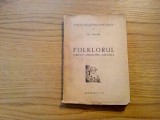 FOLKLORUL Obiect - Principii - Metoda - Gh. Vrabie (autograf) - 1947, 174 p.