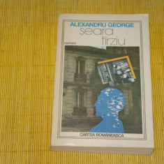 Seara tarziu - Alexandru George - Cartea Romaneasca - Cartea Romaneasca - 1988