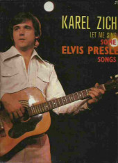 Karel Zich - LET ME SING SOME ELVIS PRESLEY SONGS (DISC DE VINIL, LP) foto