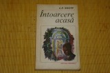 Intoarcere acasa - C. P. Snow - Editura Eminescu - 1983