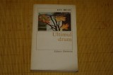 Ultimul drum - Ion Brad - Editura Eminescu - 1982