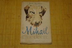 Mihail caine de circ - Jack London - Editura Tineretului - 1959