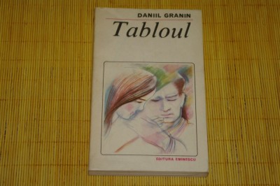 Tabloul - Daniil Granin - Editura Eminescu - 1983 foto