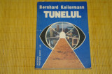 Tunelul - Bernhard Kellermann - 1992