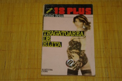 Tragatoarea de elita - Michel Brice - Editura Coni - 1994 foto