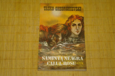 Samanta neagra - Calul rosu - Tasko Gheorghievski - Cartea Romaneasca - 1986 foto