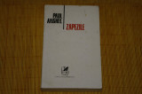 Zapezile - Paul Anghel - Cartea Romaneasca - 1984