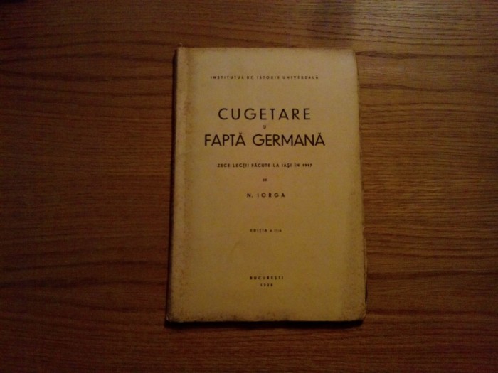 CUGETARE si FAPTA GERMANA - N. Iorga - 1938, 140 p.