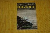 Dilema - Mihai Caranfil - Editura Eminescu - 1978