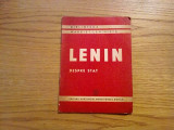 DESPRE STAT - V. I. Lenin - Biblioteca Marxista - Leninista, 1952, 29 p.