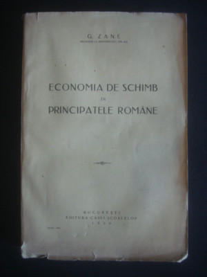 G. ZANE - ECONOMIA DE SCHIMB IN PRINCIPATELE ROMANE {1930} foto