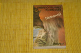Nesupusii - Urbano Tavares Rodrigues - Editura Univers - 1987