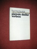 Paul MacKendrick - Pietrele dacilor vorbesc