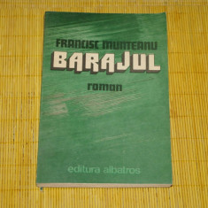 Barajul - Francisc Munteanu - Editura Albatros - 1986