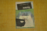 Fortul - Tudor Dumitru Savu - Editura Militara - 1988