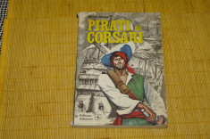 Pirati si corsari - Horia Matei - Editura Albatros - 1974 foto