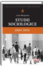 Studii Sociologice - 2004-2014 - Ioan Marginean foto