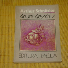 Drum deschis - Arthur Schnitzler - Editura Facla - 1986