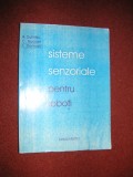 Sisteme senzoriale pentru roboti - Adrian Dumitriu, Constantin Bucsan