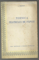 A.Fedotov / TEHNICA TEATRULUI DE PAPUSI - cu ilustratii, ed.1956 foto