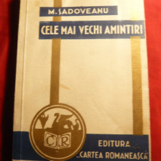 M.Sadoveanu - Cele mai vechi Amintiri - Ed. Cartea Romaneasca- Prima Ed. 1935