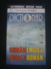 GEORGETA NICHIFOR - DICTIONAR ROMAN ENGLEZ * ENGLEZ ROMAN, Alta editura