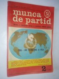 Revista a comitetului central a P.C.R. - Munca de partid 2/ 1986