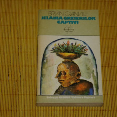 Jelania greierilor captivi - Brian Glanville - Editura Univers - 1981