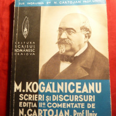 M.Kogalniceanu - Scrieri si Discursuri -comentate de N.Cartojan- Ed. 1939