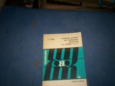 PROBLEME TEHNICE ALE RADIOGRAFIEI INDUSTRIALE CU RADIATII X SI &amp;